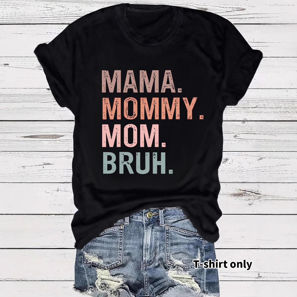 Women's T-shirt with MAMA MOMMY letters