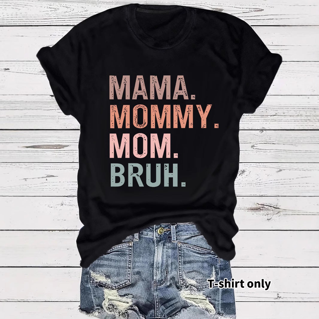 Women's T-shirt with MAMA MOMMY letters
