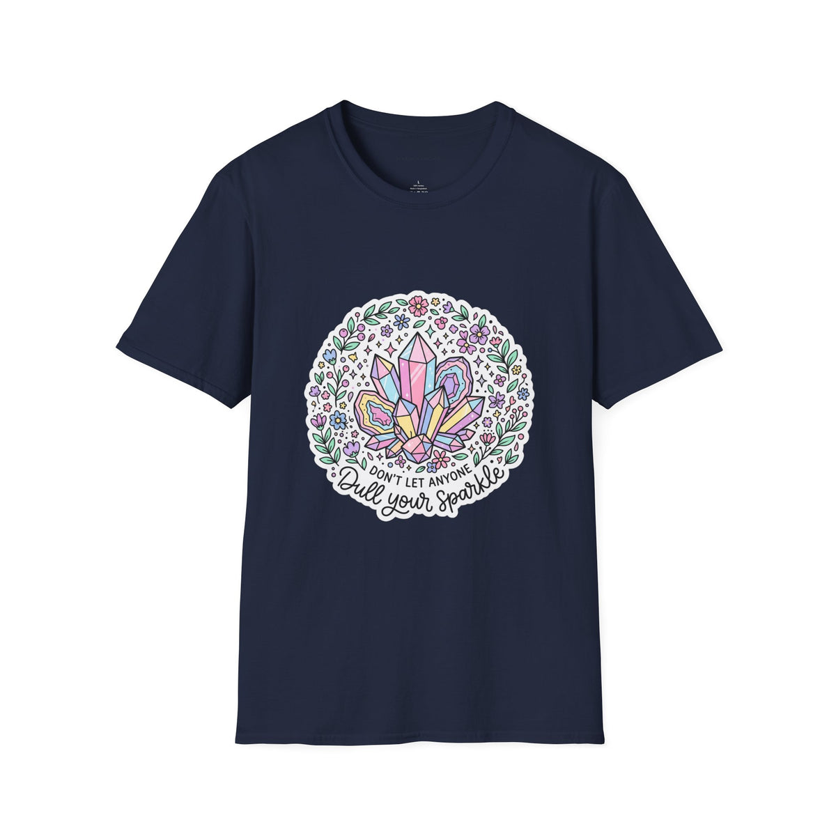 "Don't Let Anyone Dull Your Sparkle" T-Shirt — Crystal & Floral Graphic Tee