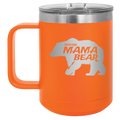 Beware Mama Bear 15 oz Mug | Orange