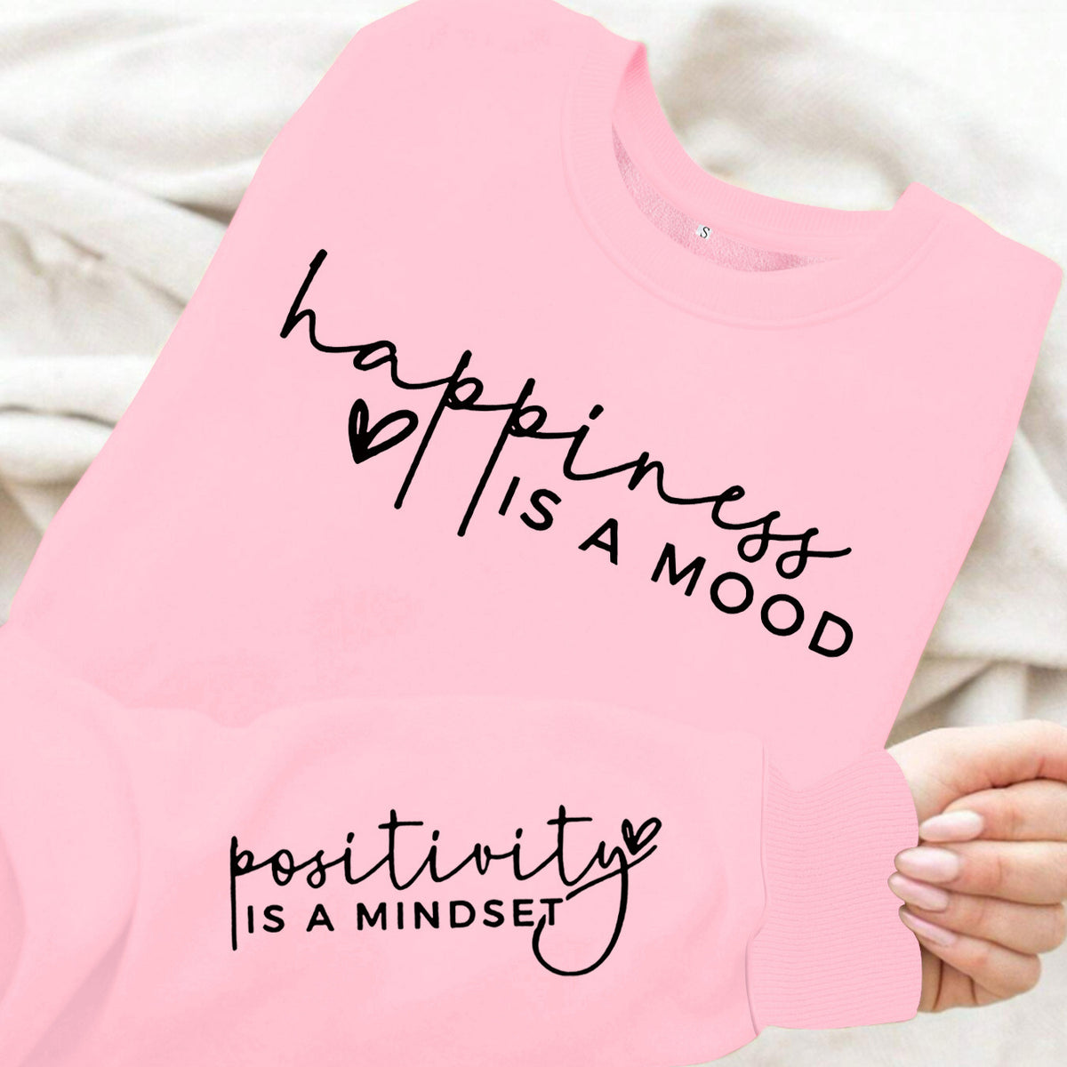 Happiness Is a Mood, Positivity Is a Mindset Fleece Sweatshirt
