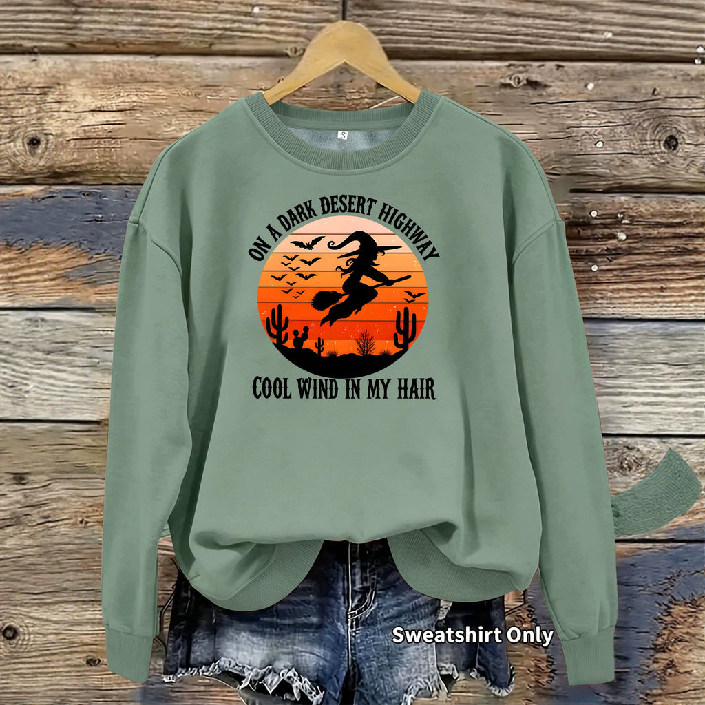 Dark Desert Highway Witch Sweatshirt