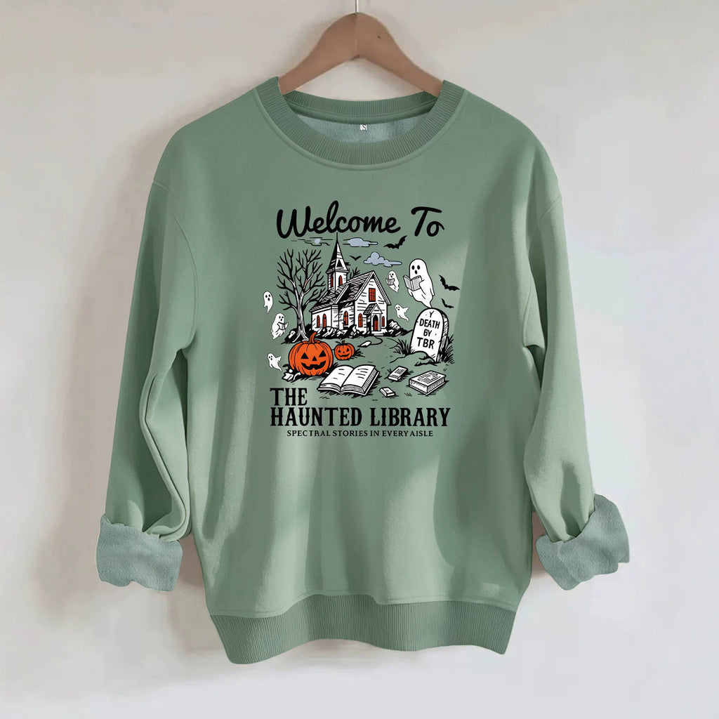 Welcome to the Haunted Library Sweatshirt