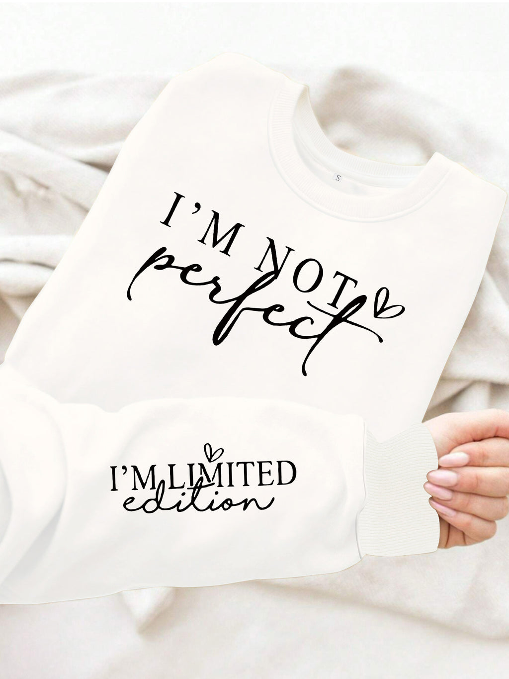 I'm Not Perfect, I'm Limited Edition Sweatshirt