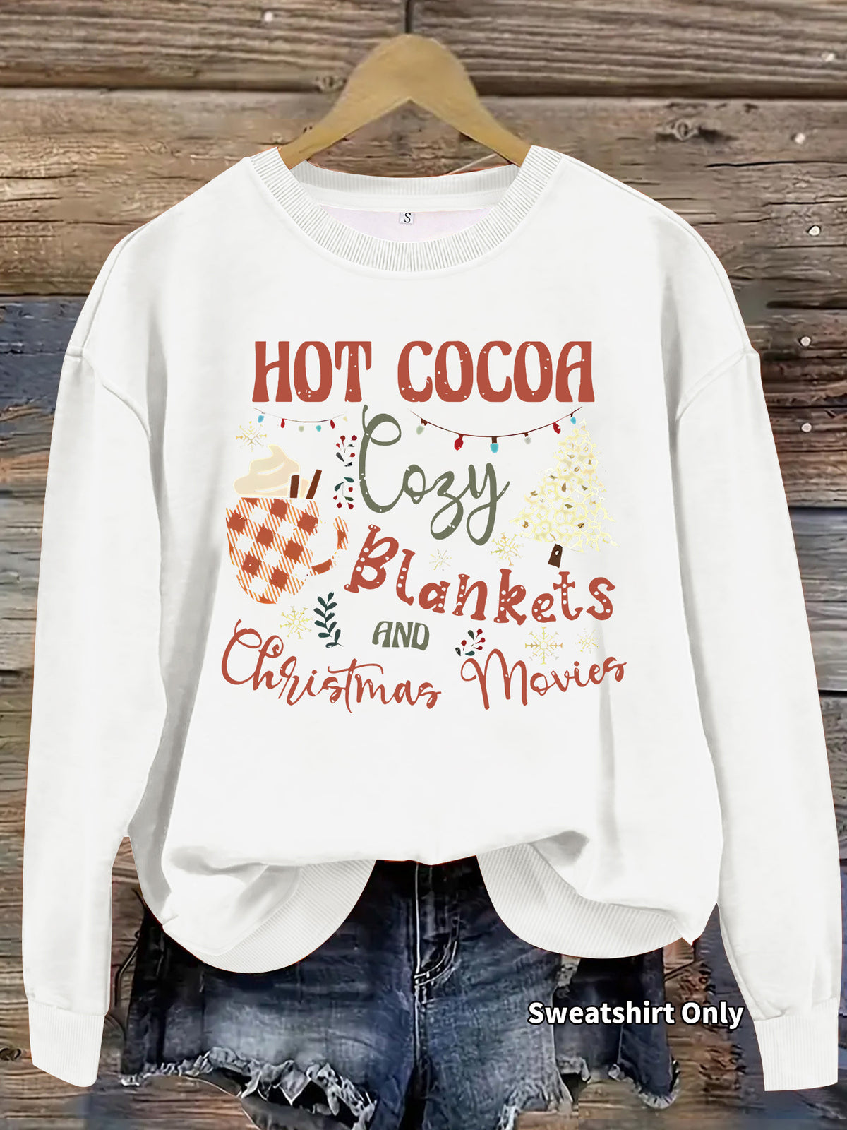 Hot Cocoa, Cozy Blankets & Christmas Movies Sweatshirt