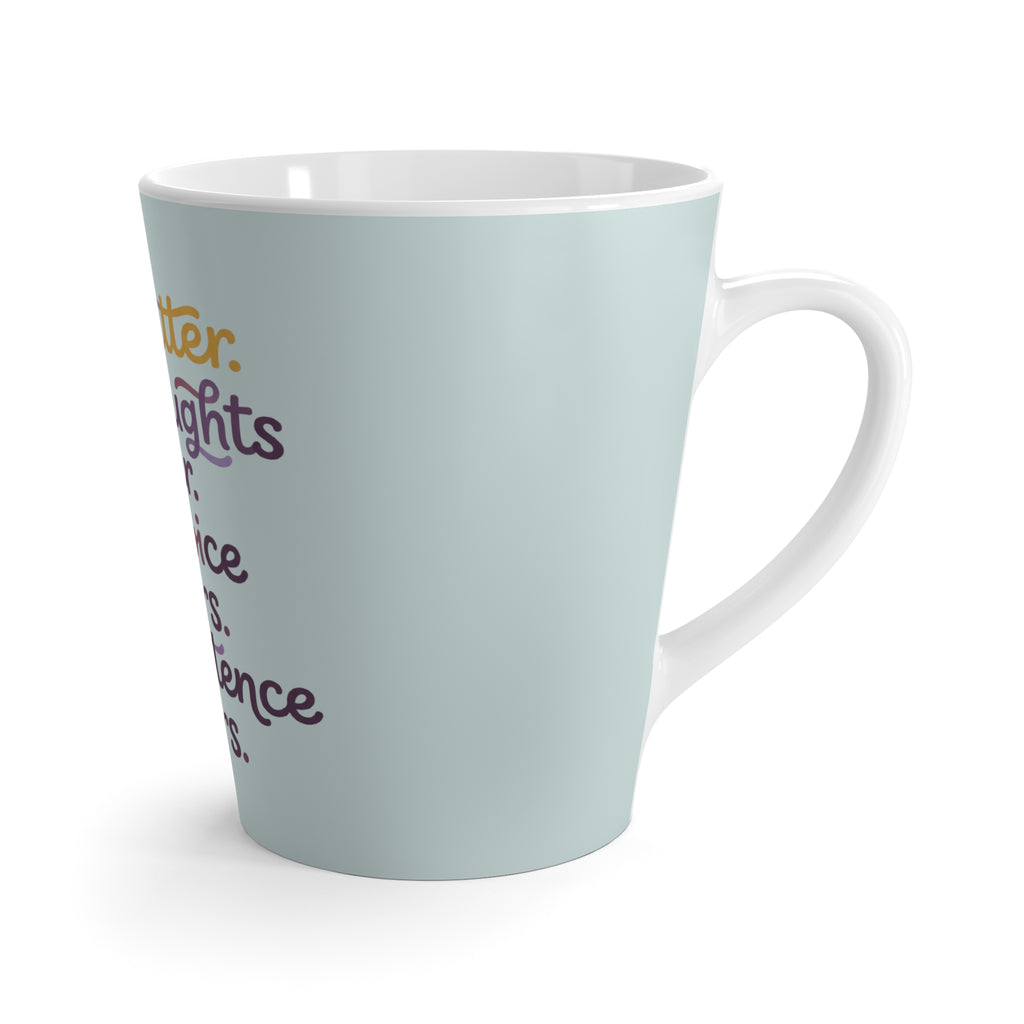 Latte Mug — "You Matter" Inspirational Affirmation Coffee Cup