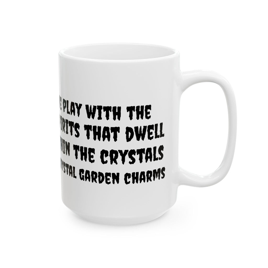 Halloween Haunted Spirits Ceramic Mug — “Come Play With The Spirits” 11oz/15oz