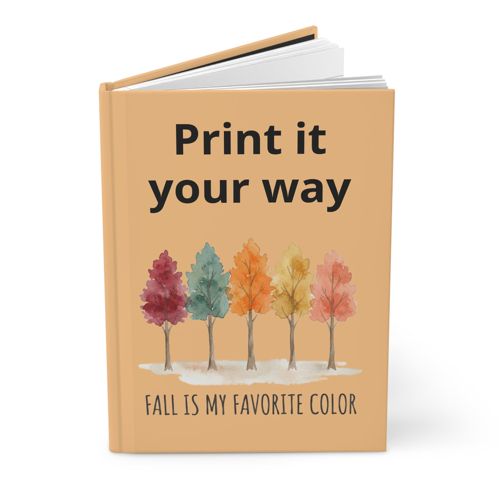 Fall Is My Favorite Color Hardcover Journal