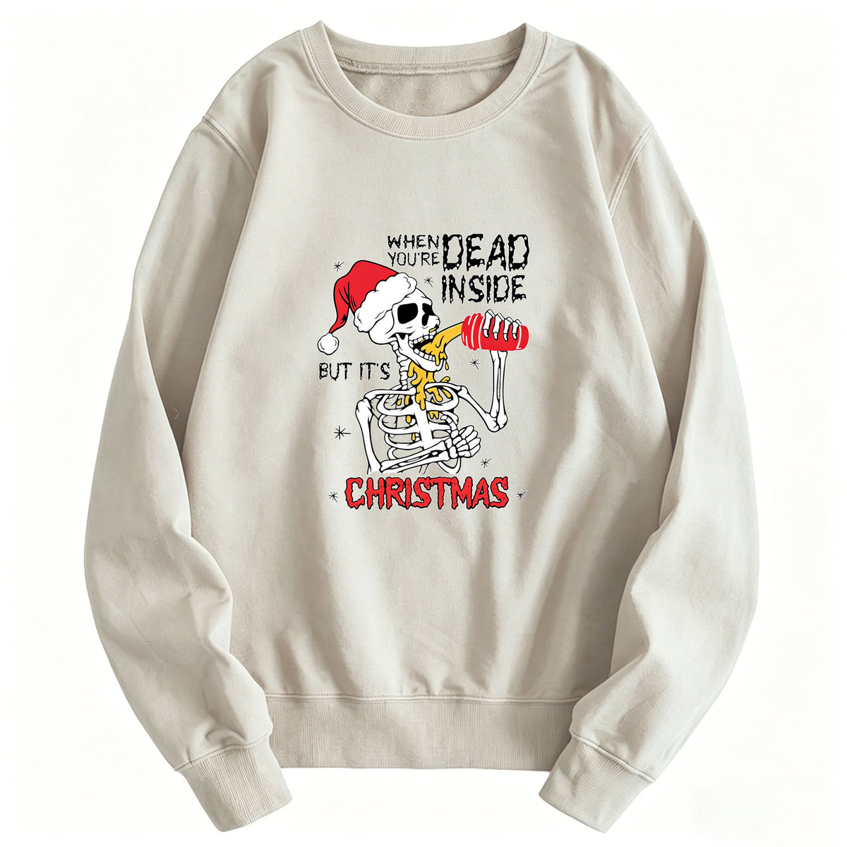 When You’re Dead Inside Sweatshirt