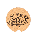 But First Coffee Car Coaster