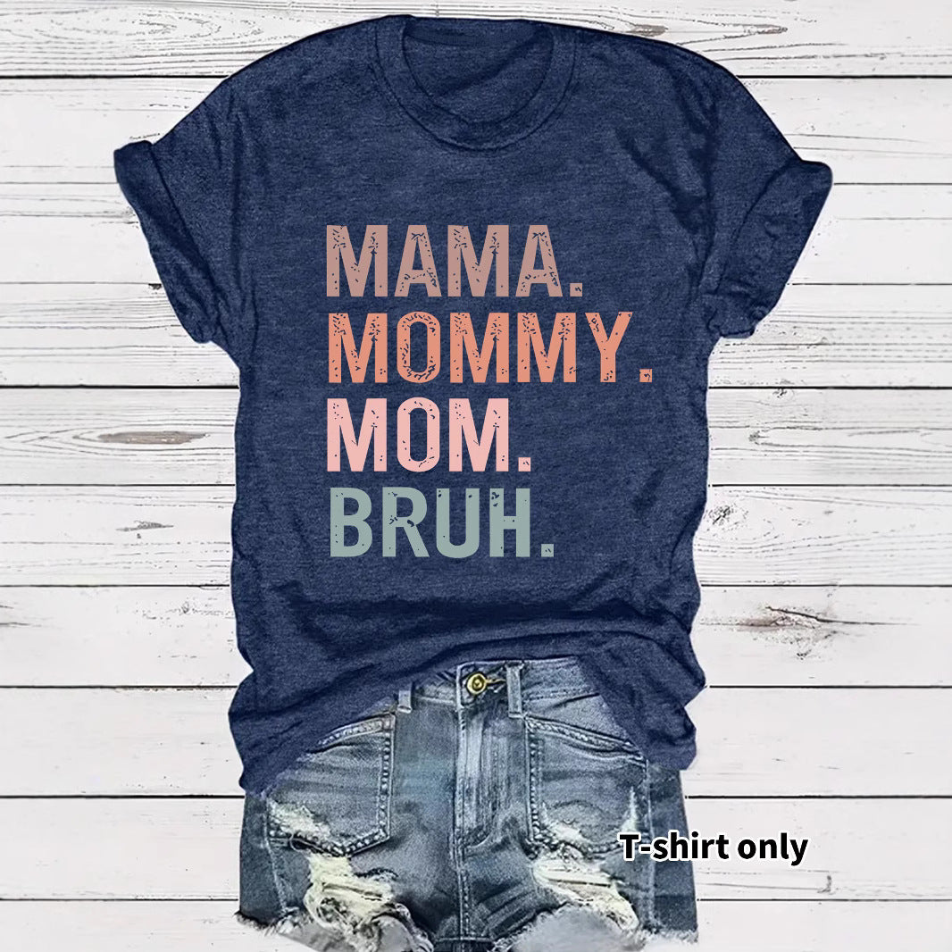 Women's T-shirt with MAMA MOMMY letters
