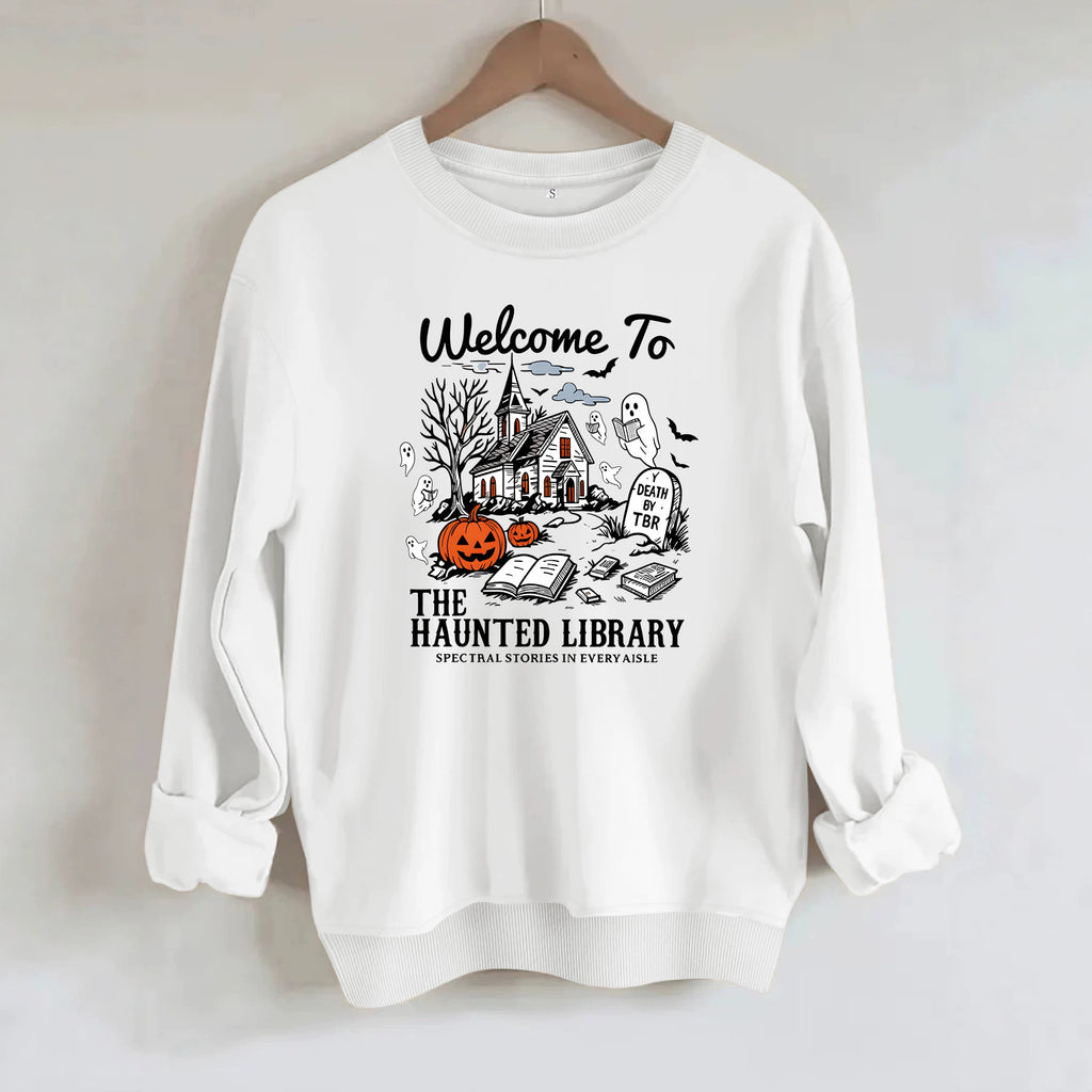 Welcome to the Haunted Library Sweatshirt