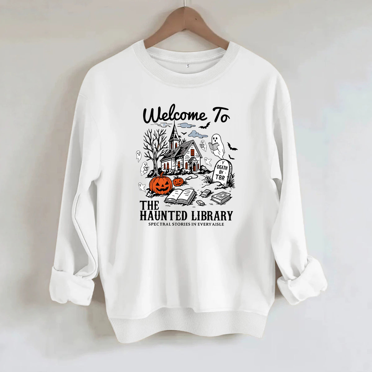 Welcome to the Haunted Library Sweatshirt