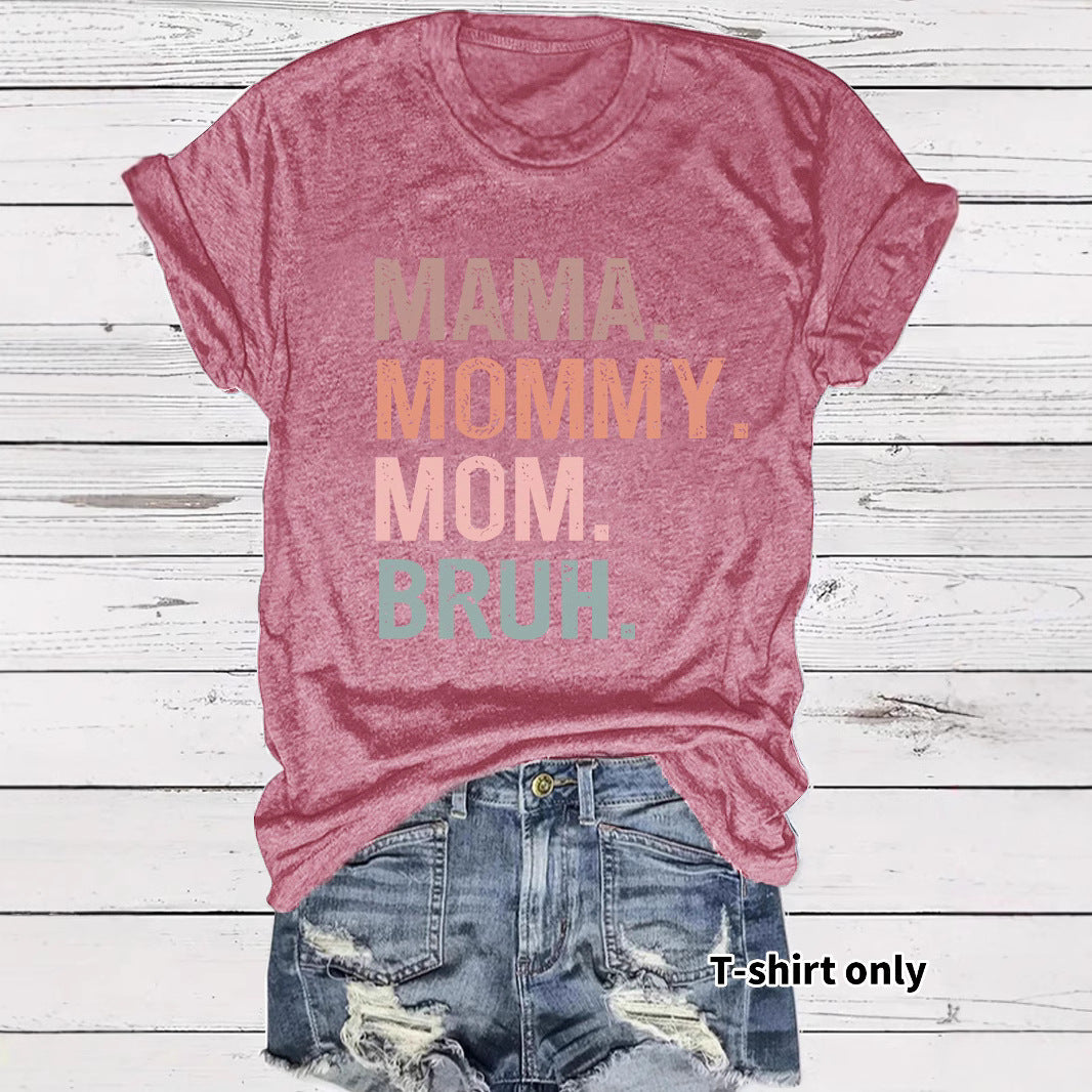Women's T-shirt with MAMA MOMMY letters