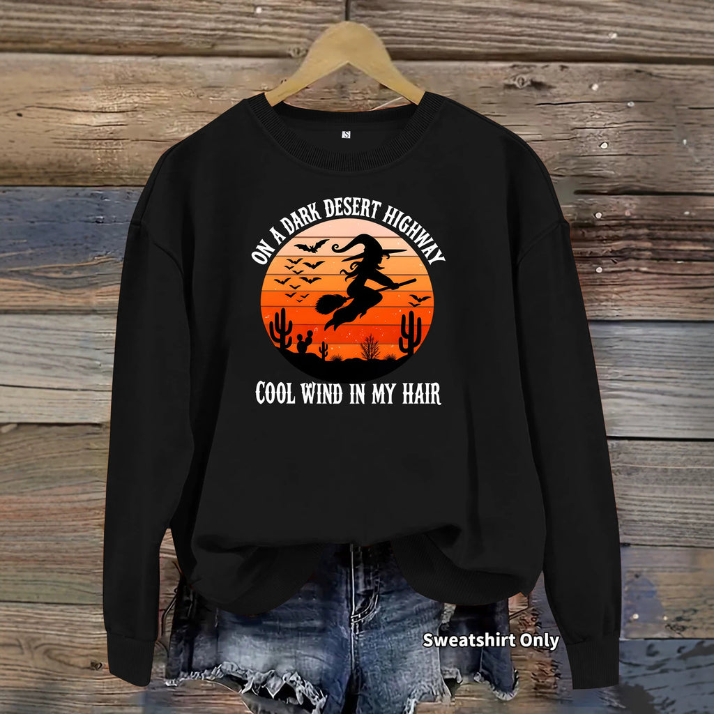 Dark Desert Highway Witch Sweatshirt