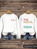MAMA printed pullover sweatshirt sweatshirt