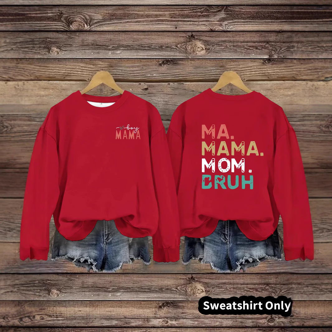 MAMA printed pullover sweatshirt sweatshirt