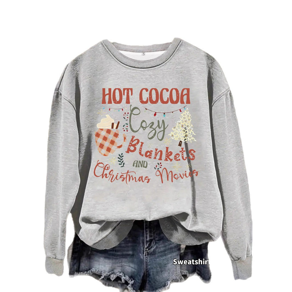 Hot Cocoa, Cozy Blankets & Christmas Movies Sweatshirt