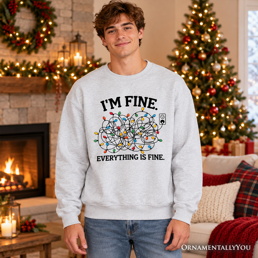 I'm Fine Christmas Lights Sweatshirt