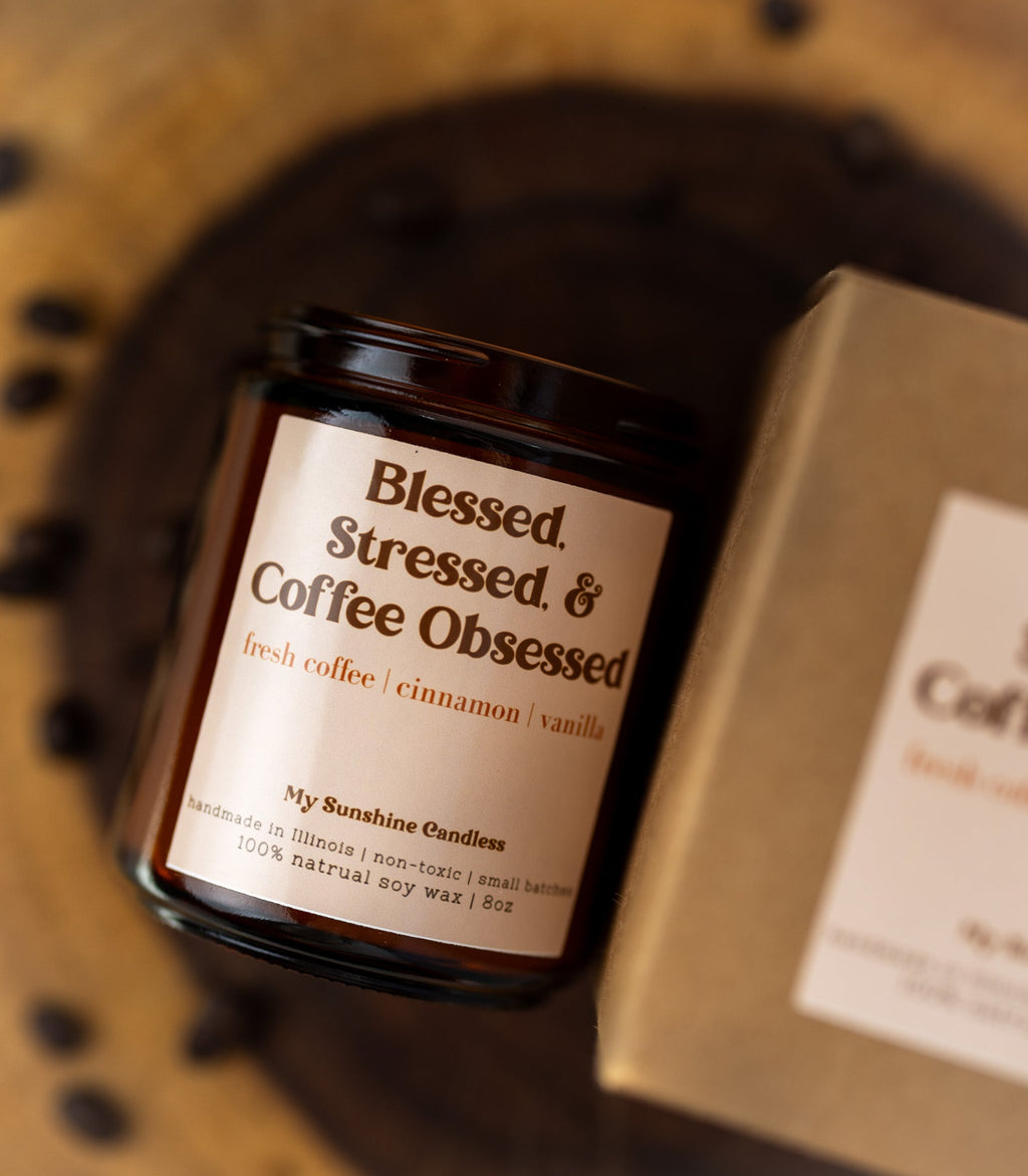 Blessed, Stressed & Coffee Obsessed Soy Candle | 8 oz