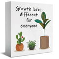"Everyone's Growth Looks Different" Wooden Sign | Inspirational Desk & Home Decor